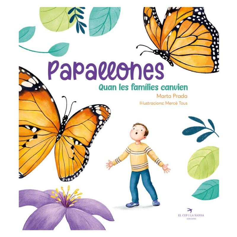 PAPALLONES, QUAN LES FAMÍLIES CANVIEN