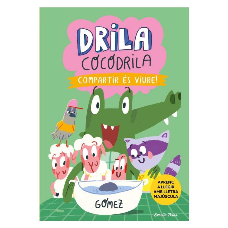 Drila Cocodrila 6 - COMPARTIR ÉS VIURE